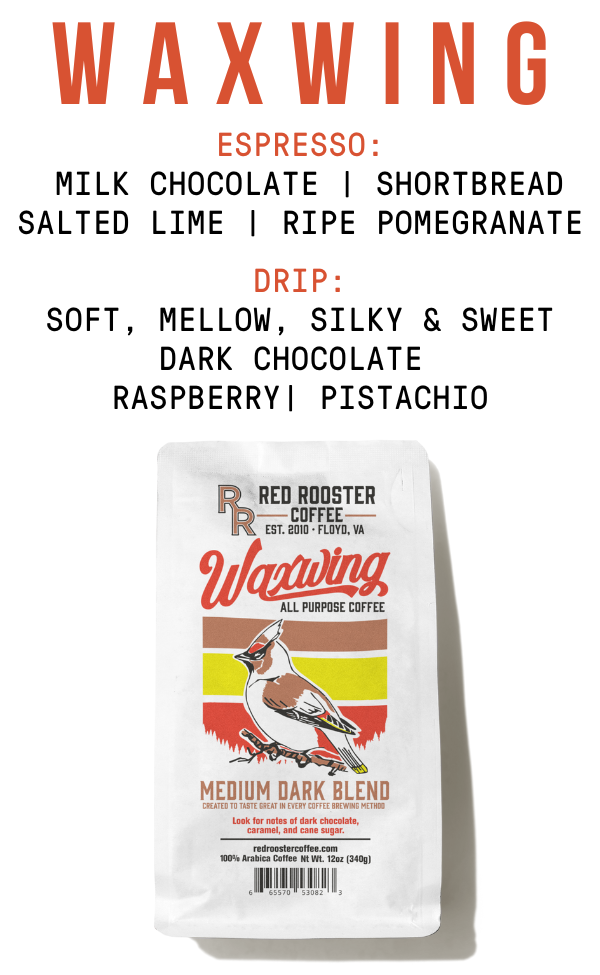 Red Rooster Coffee Whole Bean Waxwing 12 oz Espresso Drip