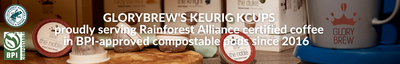 Compostable Keurig KCup Pods from Glorybrew serving Rainforest Alliance certified coffees 